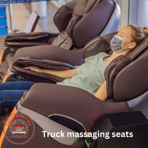 Truck with massaging seats